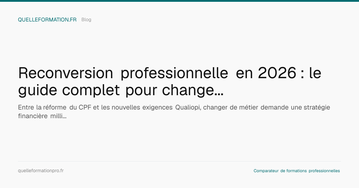 Reconversion professionnelle 2026 : Le guide complet | QuelleFormation.fr